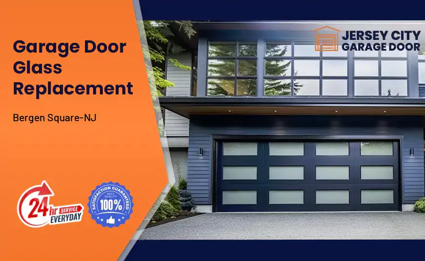 Garage Door Glass Replacement Bergen Square-NJ
