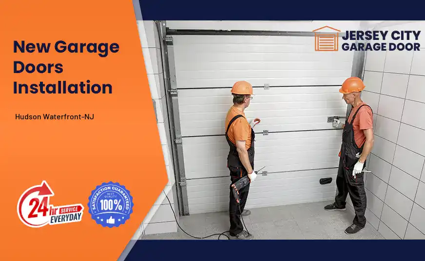 New Garage Doors Installation Hudson Waterfront-NJ