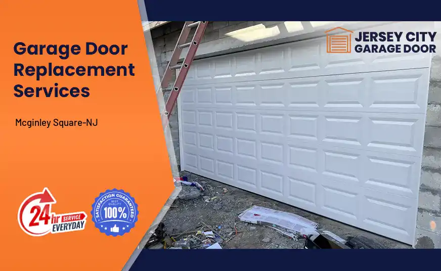 Garage Door Replacement Mcginley Square-NJ