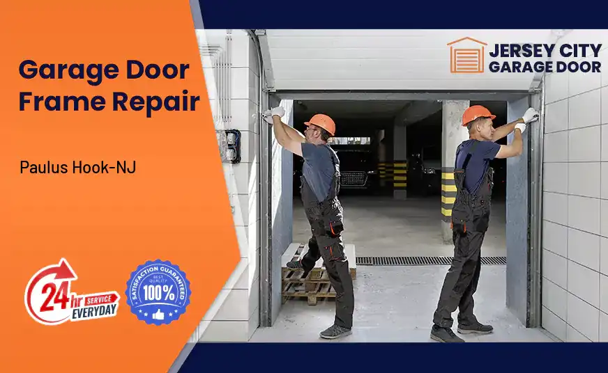 Garage Door Frame Repair Paulus Hook-NJ