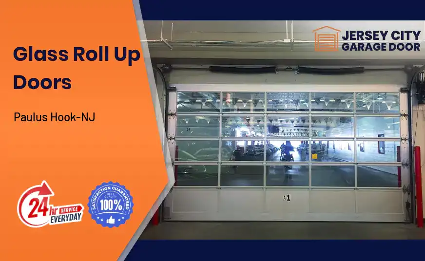 Glass Roll Up Doors Paulus Hook-NJ