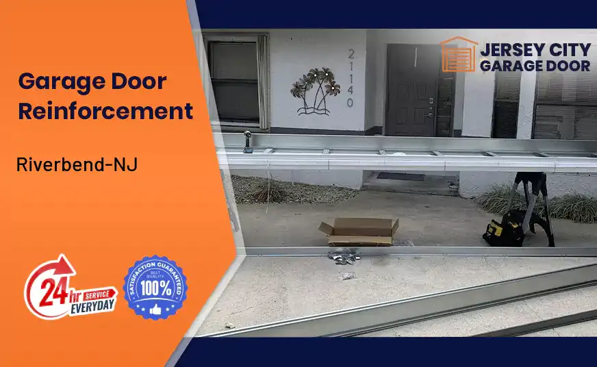 Garage Door Reinforcement Riverbend-NJ
